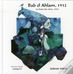 Capa do artigo Bab El Ahlam, 1932 ; La Porte Des Rêves, 1932