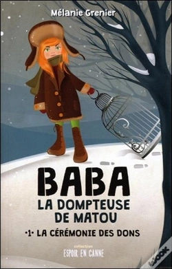 Capa do artigo Baba La Dompteuse De Matou T.1 ; La Cérémonie Des Dons