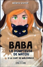 Baba La Dompteuse De Matou T.2 ; Le Chat De Malchance
