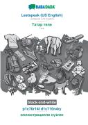 Babadada Black-And-White, Leetspeak (Us English) - Tatar (In Cyrillic Script), P1c70r14l D1c710n4ry - Visual Dictionary (In Cyrillic Script)