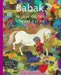 Babak ; Le Jour Où Ton Cheval Est Né - Preview