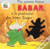 Babar A La Poursuite Des Freres Taupes