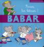 Babar ; Finies, Les Bêtises ! - Preview
