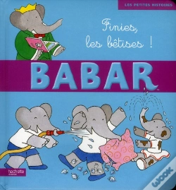 Capa do artigo Babar ; Finies, Les Bêtises !