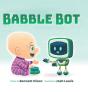 Babble Bot - Preview