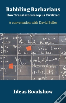 Capa do artigo Babbling Barbarians: How Translators Keep Us Civilized - A Conversation With David Bellos