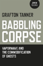 Babbling Corpse Â€“ Vaporwave And The Commodification Of Ghosts - Preview