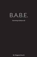 B.A.B.E.