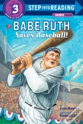 Babe Ruth Saves Baseball!