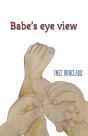 Babe'S Eye View - Preview