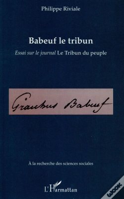 Capa do artigo Babeuf Le Tribun ; Essai Sur Le Journal Le Tribun Du Peuple