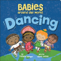 Babies Around The World: Dancing - Preview