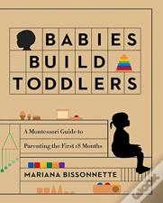 Babies Build Toddlers