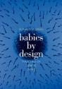 Babies By Design - Preview