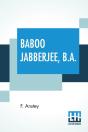 Baboo Jabberjee, B.A. - Preview