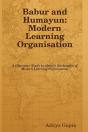 Babur And Humayun: Modern Learning Organisation - Preview