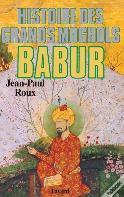 Capa do artigo Babur Histoire Des Grands Moghols
