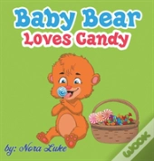Baby Bear Loves Candy