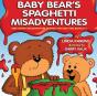 Baby Bear'S Spaghetti Misadventure - Preview