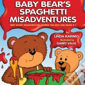 Baby Bear'S Spaghetti Misadventure