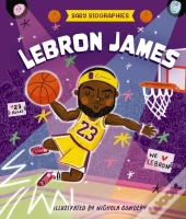 Baby Biographies: Lebron James