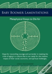 Baby Boomer Lamentations
