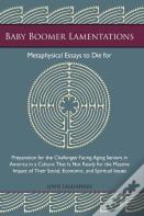 Baby Boomer Lamentations