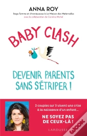 Baby Clash, Devenir Parents Sans S'Étriper