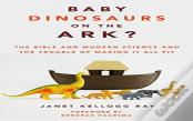 Baby Dinosaurs On The Ark?