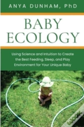 Baby Ecology: Using Science And Intuitio