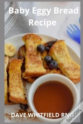 Baby Eggy Bread Recipe