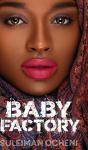 Baby Factory - Preview
