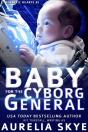 Baby For The Cyborg General - Preview