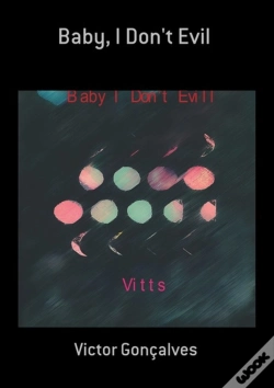 Capa do artigo Baby, I Don'T Evil