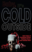 Baby, It'S Cold Outside