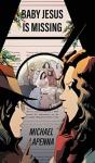 Baby Jesus Is Missing - Preview