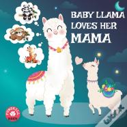 Baby Llama Loves Her Mama