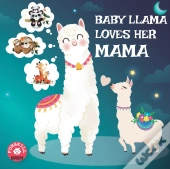 Baby Llama Loves Her Mama