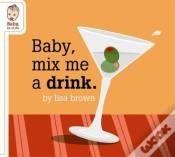 Capa do artigo Baby Mix Me A Drink