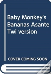Baby Monkeys Bananas Asante Twi Version