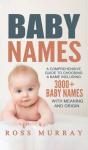 Baby Names: A Comprehensive Guide To Cho - Preview