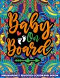 Baby On Board Pregnancy Quotes Coloring Book - Preview