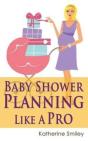 Baby Shower Planning Like A Pro - Preview