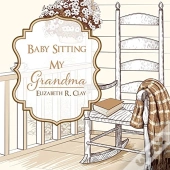 Baby Sitting My Grandma