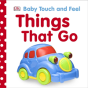 Baby Touch And Feel Things That Go - Preview