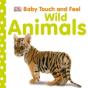 Baby Touch And Feel Wild Animals - Preview