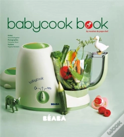 Capa do artigo Babycook Book ; 85 Recettes De Papa-Chef (Édition 2010)