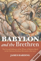 Babylon And The Brethren