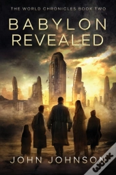 Babylon Revealed: The Beginning Of Sorro