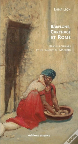 Capa do artigo Babylone, Carthage Et Rome Dans Les Cuisines Et Langues Du Maghreb